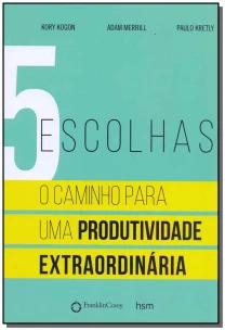 5 Escolhas