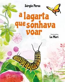 A Lagarta que Sonhava Voar