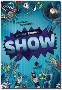 A Minha Turma é Show