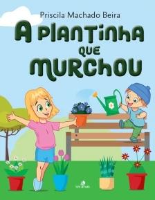 A Plantinha que Murchou