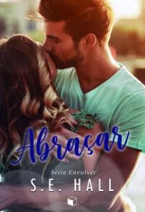 Abraçar (Envolver Livro 2)