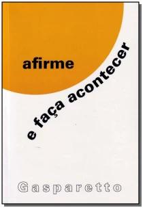 Afirme e Faca Acontecer