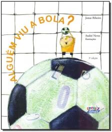 Alguém viu a bola?