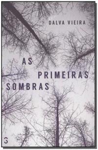 As Primeiras Sombras