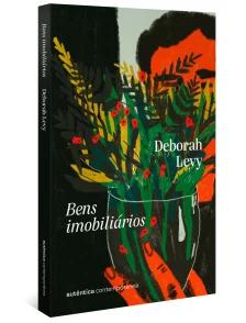 Bens imobiliários (Trilogia Autobiografia Viva, vol. 3)