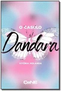 Casulo Dandara, O