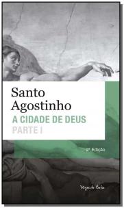 Cidade de Deus - Parte I - Ed. Bolso