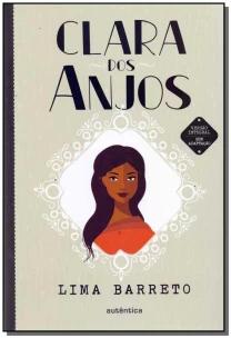 Clara dos Anjos - (Texto integral - Clássicos Autêntica)
