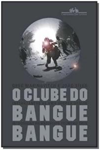 O clube do bangue-bangue