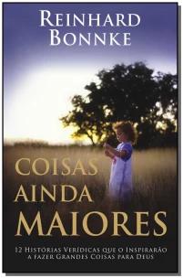 Coisas Ainda Maiores