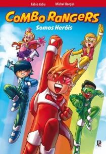 Combo Rangers - Somos Heróis