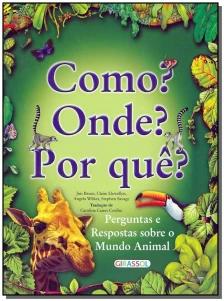 Como? Onde? Por Quê?
