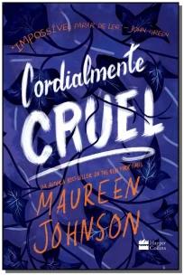 Cordialmente Cruel – Primeiro livro da trilogia de Maureen Johnson