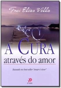 a Cura Através Do Amor