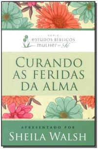 Curando as feridas da alma