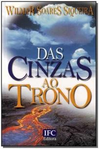 Das Cinzas Ao Trono