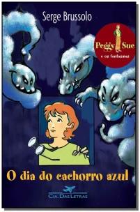 O Dia Do Cachorro Azul