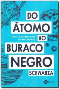 Do átomo ao buraco negro