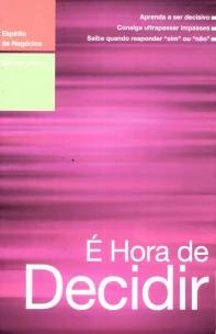 E Hora de Decidir