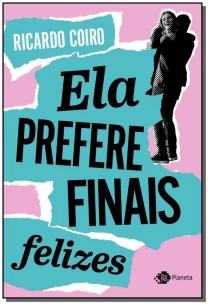 Ela prefere finais felizes