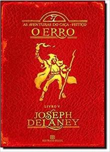 O erro (Vol. 5 As aventuras do Caça-Feitiço)