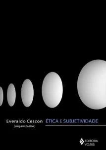 Ética e subjetividade