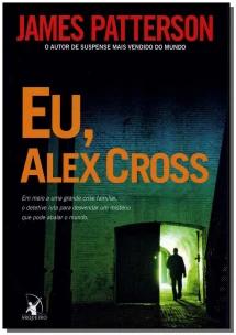 Eu, Alex Cross