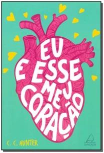 Eu e Esse Meu Coração