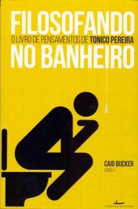 Filosofando No Banheiro