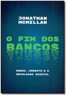 O fim dos bancos