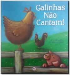 Galinhas Não Cantam!