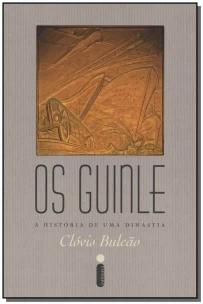 Os Guinle - a História De Uma Dinastia