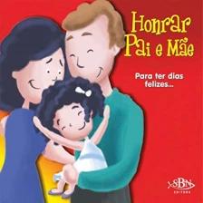 Amigos de Deus: Honrar Pai e Mãe