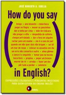 How Do You Say In English?