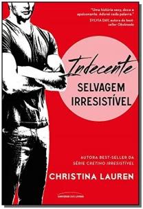 Indecente - Selvagem Irresistível