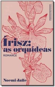 Írisz: as orquídeas