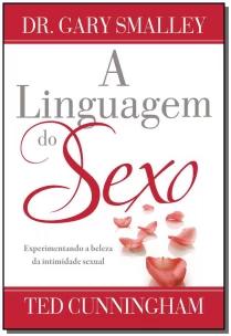 Linguagem do Sexo, A