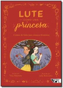 Lute Como Uma Princesa