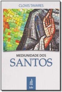 Mediunidade Dos Santos
