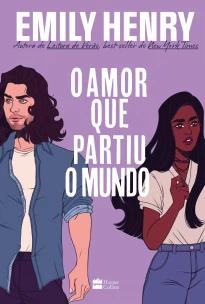 O amor que partiu o mundo