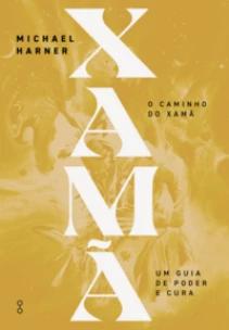 O caminho do Xamã