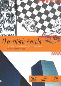 O escritório é escola