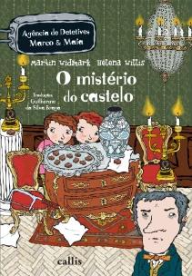 O Mistério do Castelo - 1ª Edição - Agência de Detetives Marco e Maia