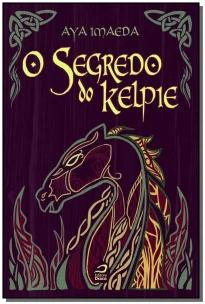 O Segredo Do Kelpie