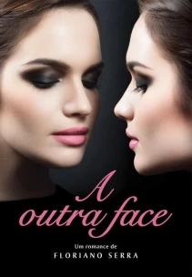 Outra Face, a - (4364)