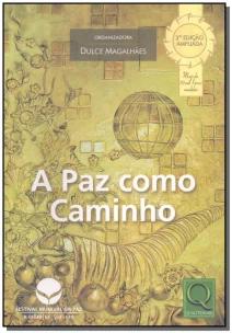Paz Como Caminho, A