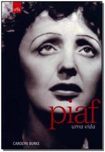 Piaf - Uma Vida