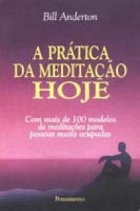 Prática da Meditação Hoje