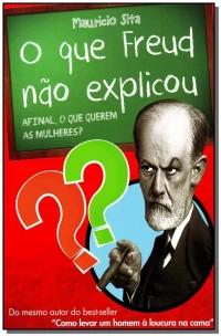 o Que Freud Não Explicouxafinal, o Que Querem As Mulheres?