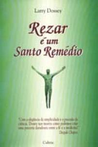 Rezar é um Santo Remédio